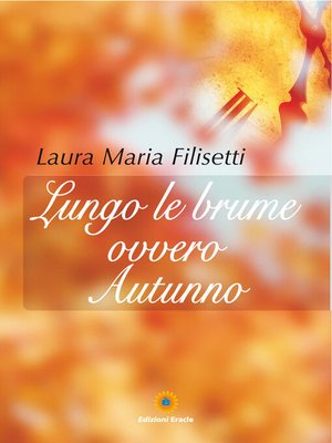 cover image of Lungo le brume ovvero Autunno